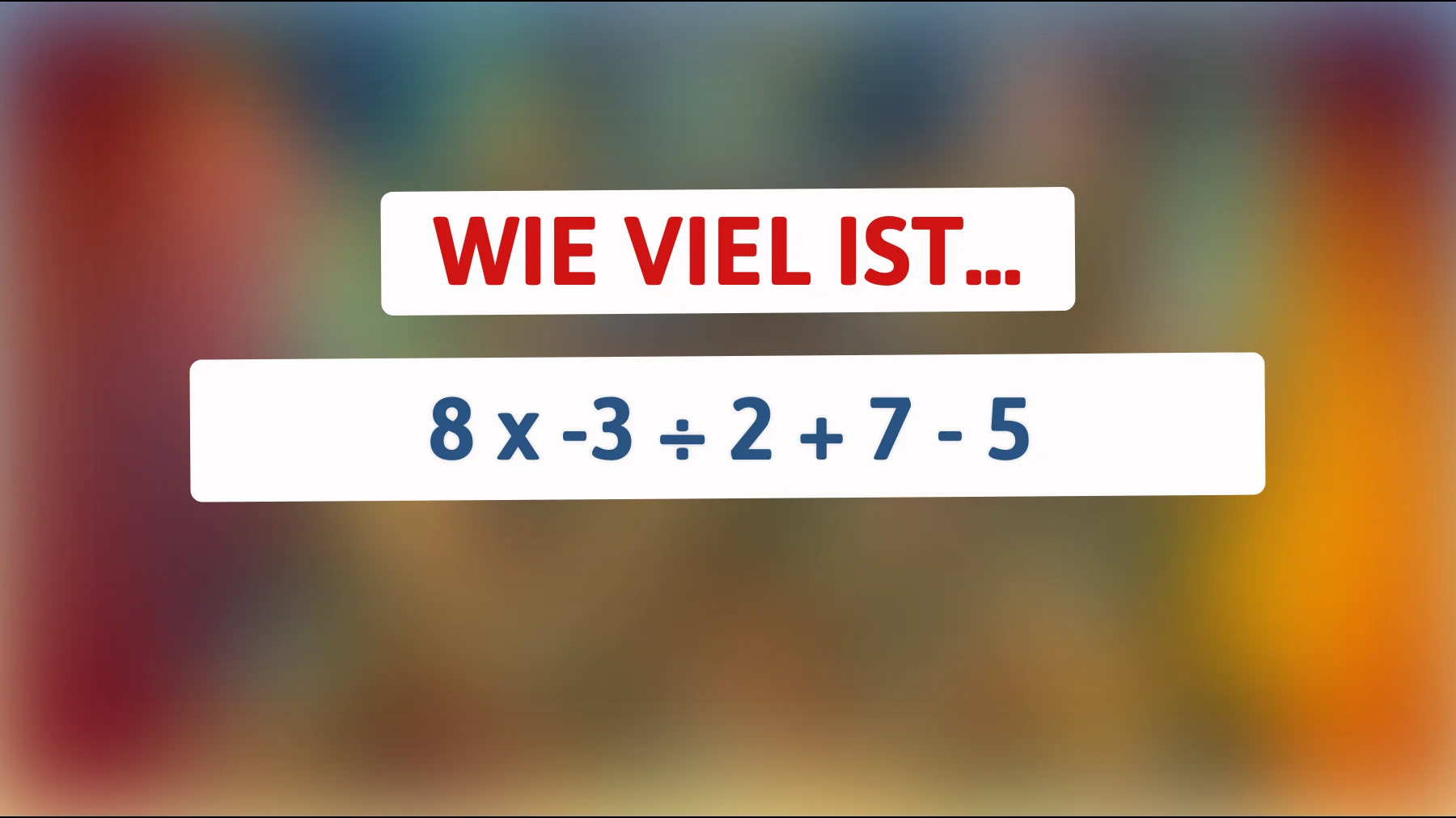 Nur die cleversten Köpfe können dieses mathematische Rätsel knacken – schaffst du es, die Lösung zu finden?"